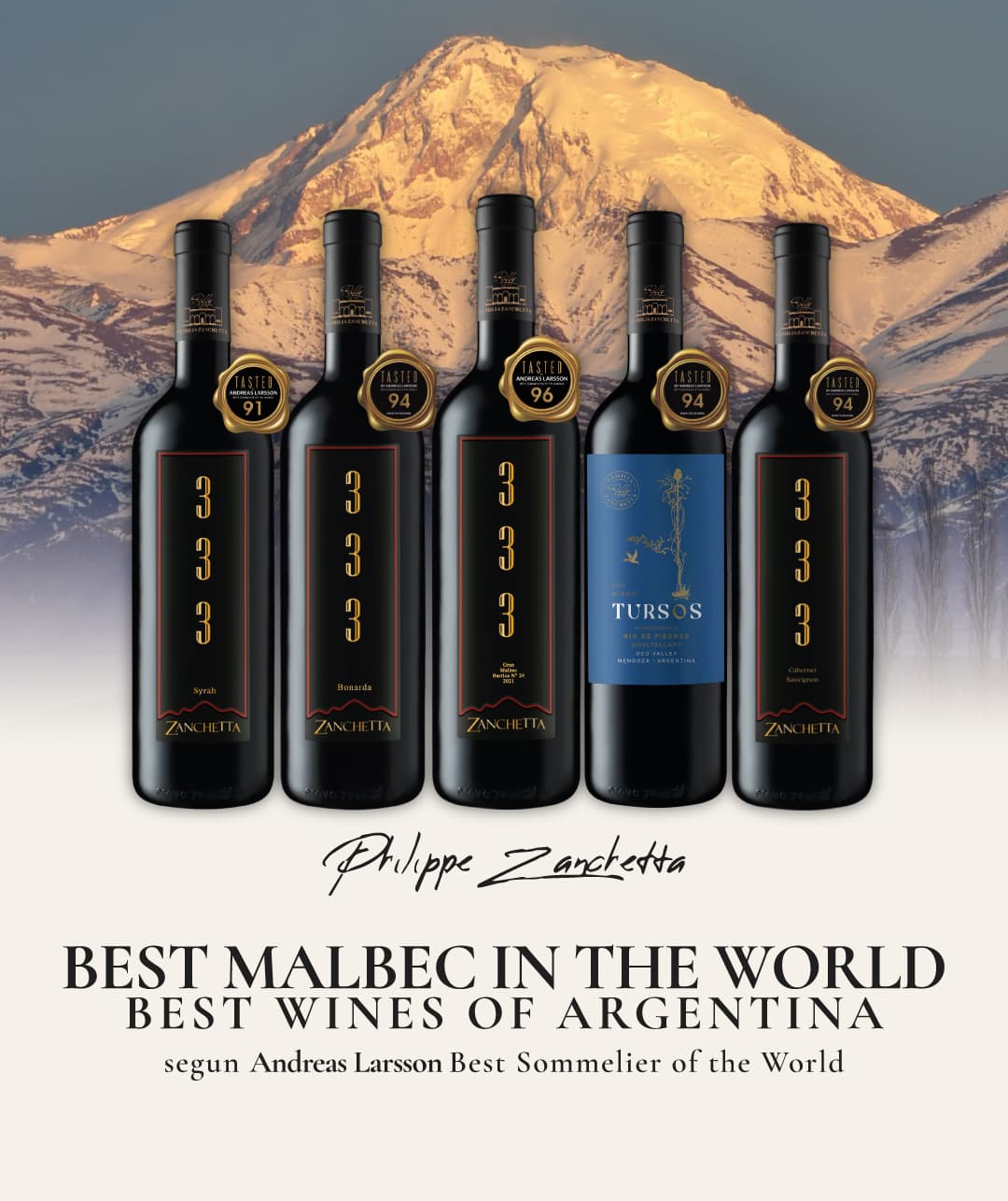 Bottles of the 333 and Tursos lines, named Best Malbec in the World and Best Wines of Argentina by Andreas Larsson